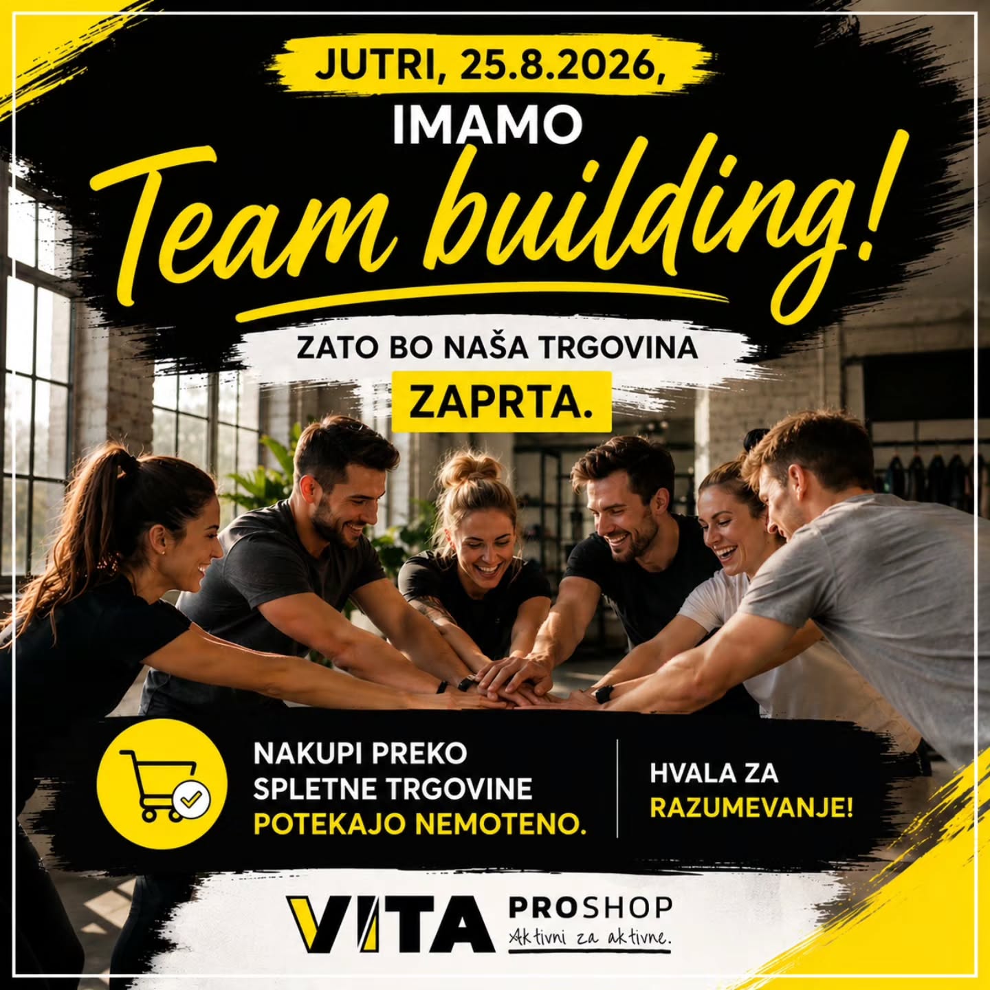 Da bomo še z večjim zagonom skočili v jesen in zimo, se bo naša ekipa jutri malo podružila,zato bo fizična trgovina zaprta.

🛒Spletna trgovina bo delovala nemoteno☝️

#vitaproshop #teambuilding